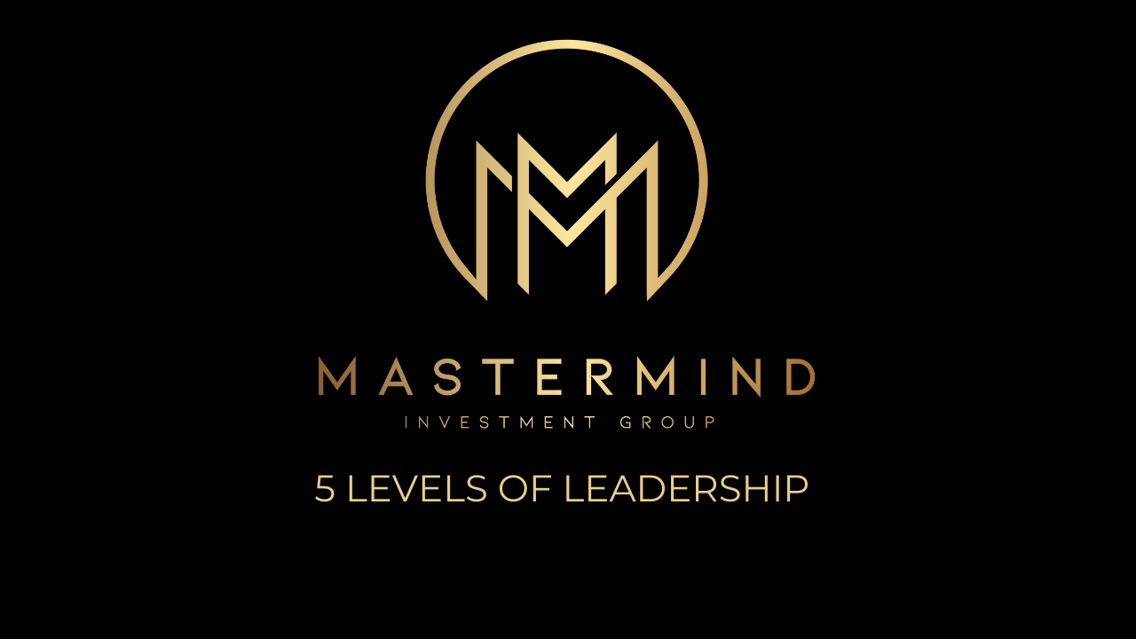 5 Levels Of Leadership​